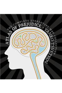 Atlas of Prejudice