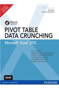 Excel 2013 Pivot Table Data Crunching