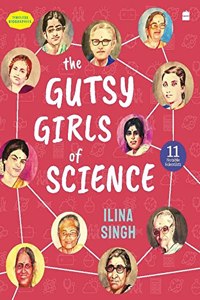 Gutsy Girls Of Science
