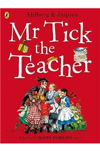 Mr Tick the Teacher