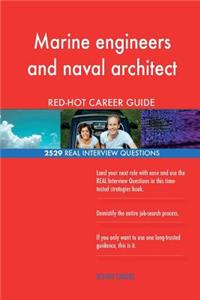 Marine engineers and naval architect RED-HOT Career; 2529 REAL Interview Questio