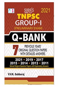 TNPSC Group 1 Preliminary Exam Q-Bank Previous Years Original Question Papers with Explanatory Answers