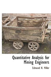 Quantitative Analysis for Mining Engineers