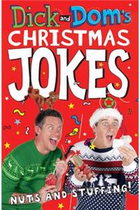 Dick and Dom’s Christmas Jokes, Nuts and Stuffing!