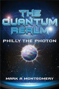 Quantum Realm: Philly the Photon