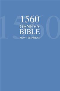 1560 Geneva Bible New Testament