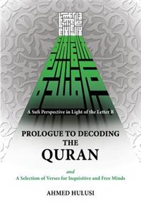 Prologue to Decoding The QURAN