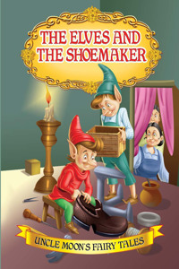 The Elves And The Shoemaker