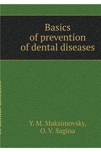 Bases Prevention of Dental Diseases