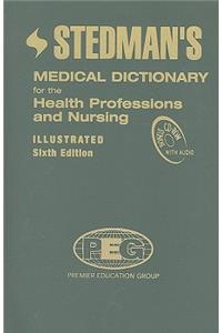 Stedman's Medical Dictionary for the Health Professions and Nursing