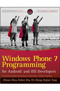 Windows Phone 7 Programming for Android and iOS Developers