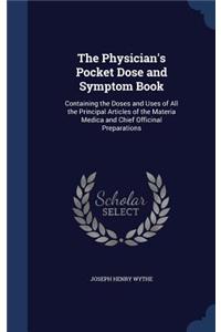 Physician's Pocket Dose and Symptom Book