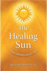 The Healing Sun: Sunlight and Health in the 21st Century