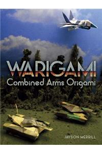 Warigami: Combined Arms Origami