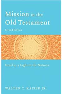 Mission in the Old Testament – Israel as a Light to the Nations