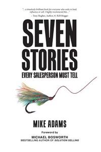 Seven Stories Every Salesperson Must Tell