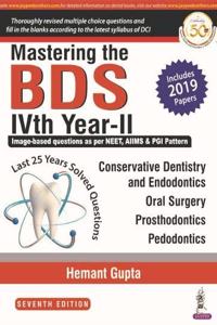 Mastering the BDS IVth Year-II