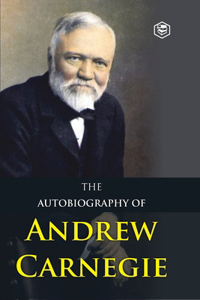 Autobiography of Andrew Carnegie