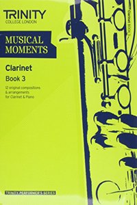 Musical Moments Clarinet Book 3