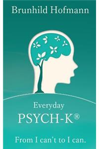 Everyday PSYCH-K(R)