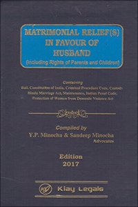 Klay Legal's Matrimonial Relief(S) In Favour Of Husband By Y. P. Minocha & Sandeep Minocha (Hardcover, Y. P. Minocha, Sandeep Minocha)