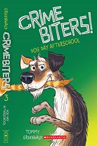 Crimebiters #3: Dog Day Afterschool