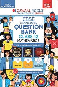 Oswaal CBSE MCQs Question Bank Chapterwise For Term-I, Class 12, Mathematics (With the largest MCQ Questions Pool for 2021-22 Exam)