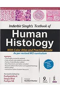 Inderbir Singh's Textbook of Human Histology With Colour Atlas and Practical Guide