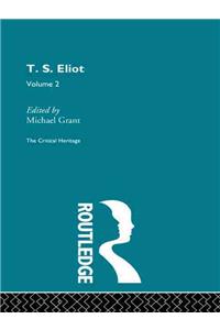 T.S. Eliot Volume 2