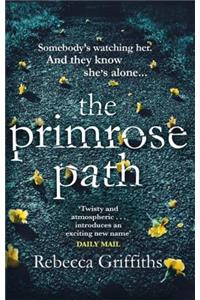 The Primrose Path