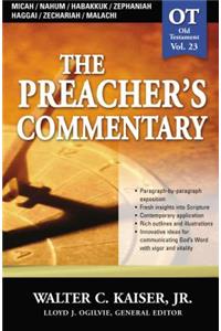 Preacher's Commentary - Vol. 23: Micah / Nahum / Habakkuk / Zephaniah / Haggai / Zechariah / Malachi