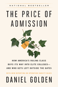 Price of Admission (Updated Edition): How America's Ruling Class Buys Its Way Into Elite Colleges--And Who Gets Left Outside the Gates