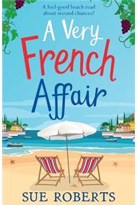 Very French Affair: A feel-good beach read about second chances!