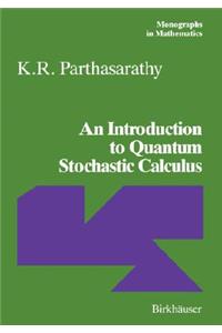 An Introduction to Quantum Stochastic Calculus