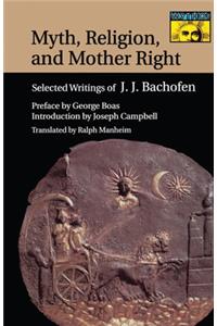 Myth, Religion, and Mother Right