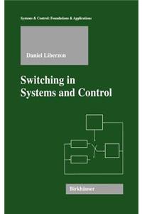 Switching in Systems and Control