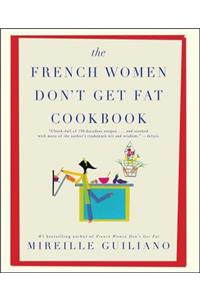 French Women Don't Get Fat Cookbook