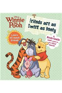 Winnie the Pooh - Friends are as Sweet as Honey