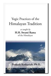 Yogic Practices of the Himalayan Tradition