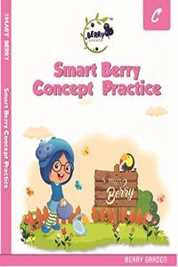 Berry Garden Smart Berry Concept Practice-C | Smart Berry Berry Garden Practice At Home | Kindergarten, General Awareness Book for Kids