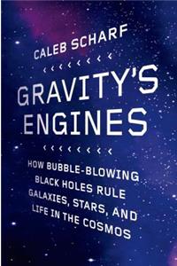 Gravity's Engines