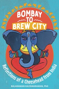 Bombay to Brew City