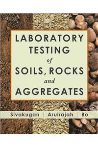 Laboratory Testing of Soils, Rocks and Aggregates