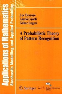 Applications Of Mathematics- A Probabilistic Theory Of Pattern Recognition, Sie