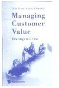 Managing Customer Value - One Stage at a Time