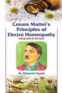 Cesare Mattei's principles of electro homeopathy