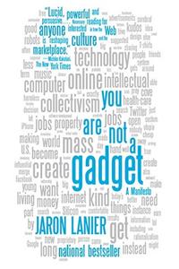 You Are Not a Gadget