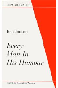 Every Man in His Humour