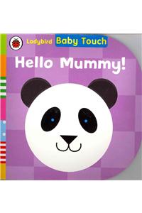 Baby Touch: Hello, Mummy!