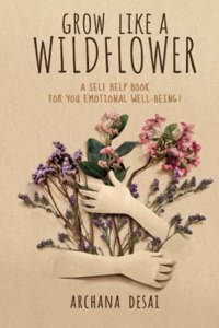 Grow Like a Wild Flower